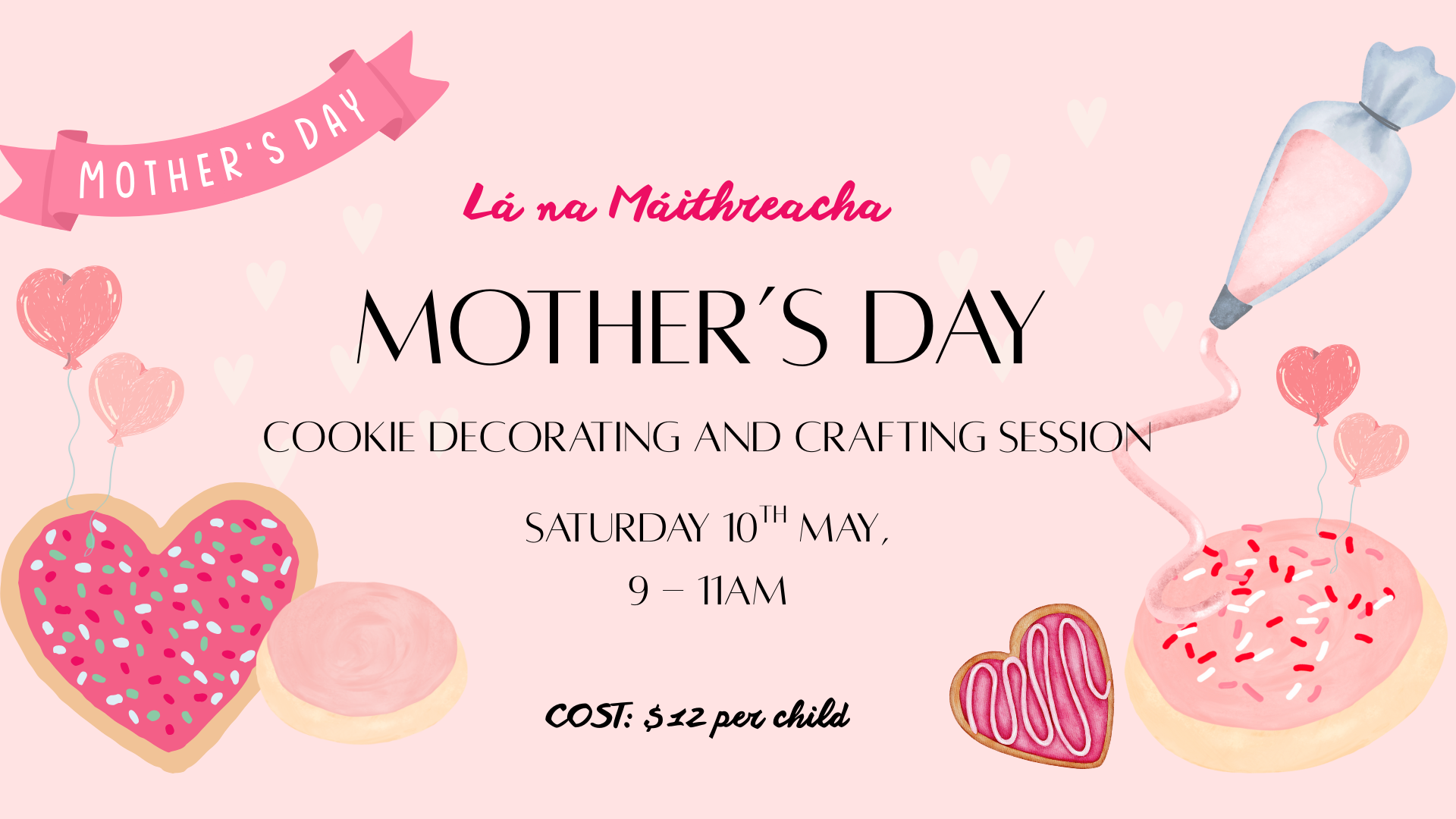 Mother's Day Cookie Decorating & Crafting Session